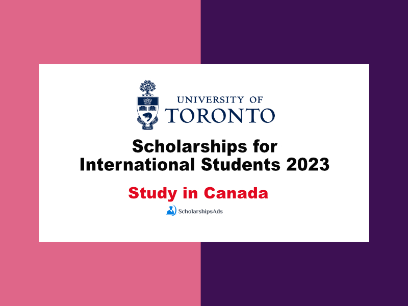 Scholarships for International Students 2024 University of Toronto